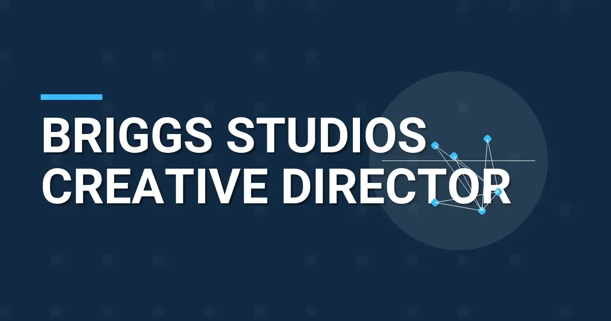 Briggs Studios Creative Director