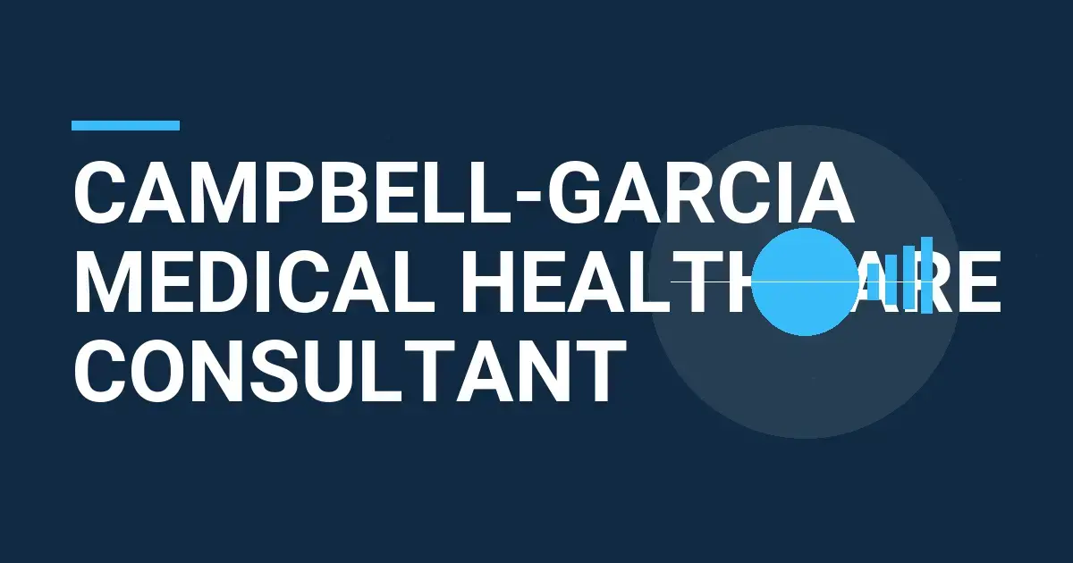 Campbell-Garcia Medical Healthcare Consultant