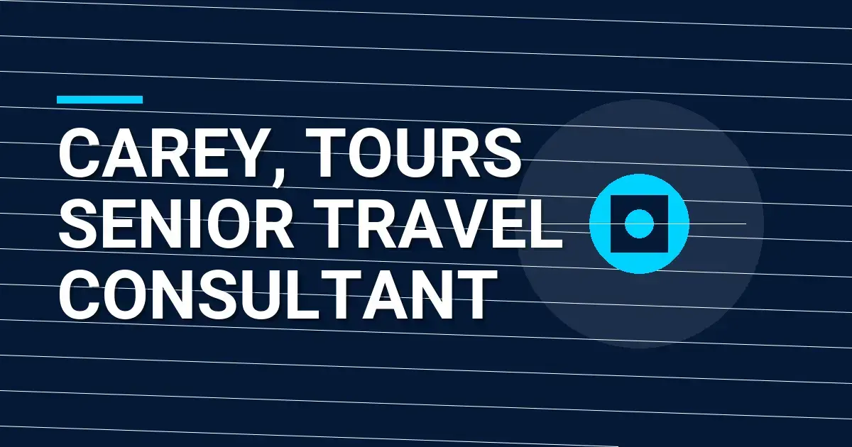 Carey, Tours Senior Travel Consultant