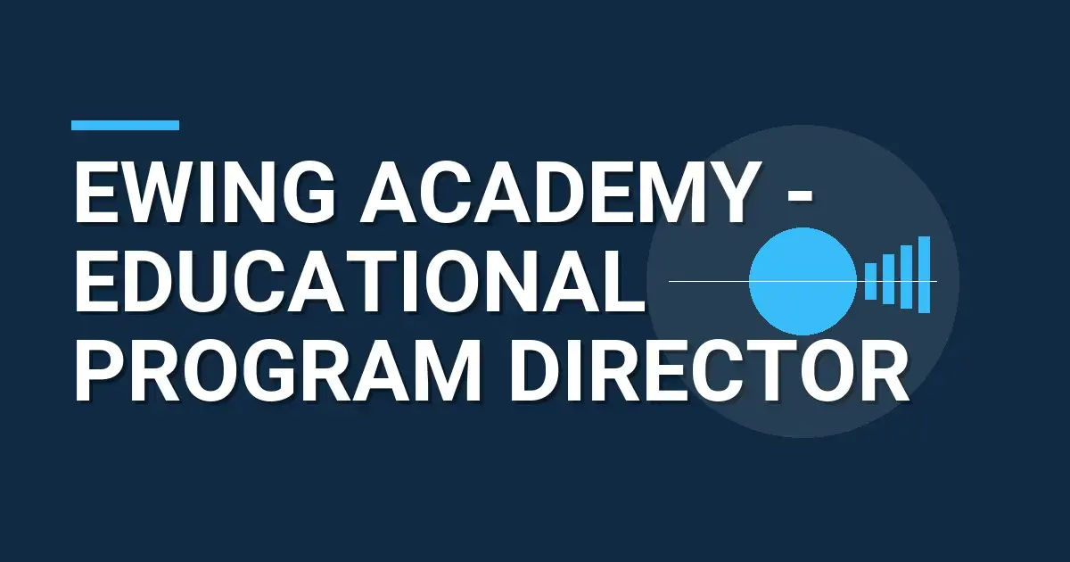 Ewing Academy - Educational Program Director