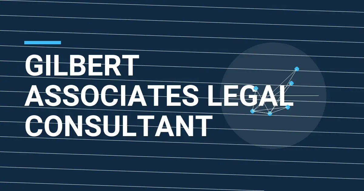 Gilbert Associates Legal Consultant