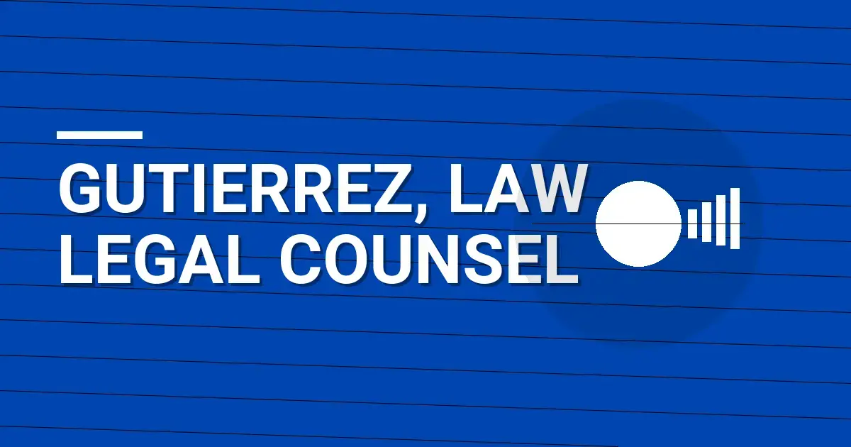 Gutierrez, Law Legal Counsel