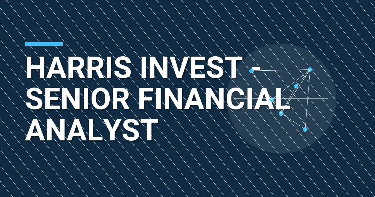 Harris Invest - Senior Financial Analyst