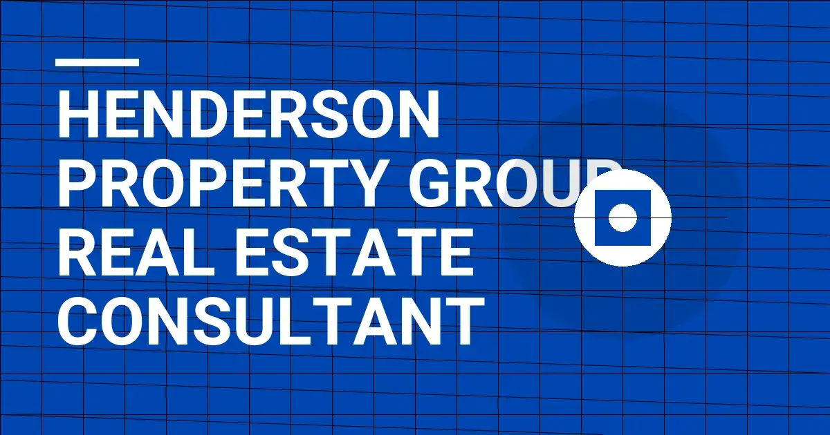 Henderson Property Group Real Estate Consultant