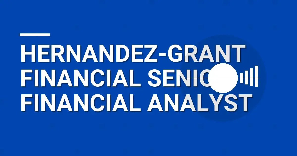 Hernandez-Grant Financial Senior Financial Analyst