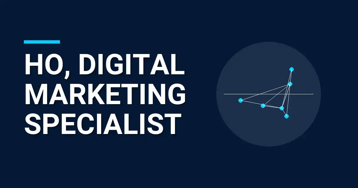 Ho, Digital Marketing Specialist