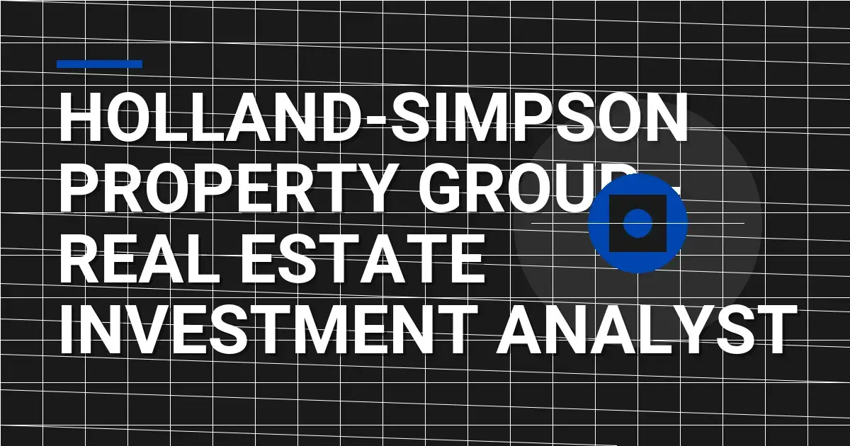 Holland-Simpson Property Group - Real Estate Investment Analyst