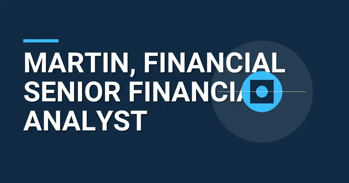 Martin, Financial Senior Financial Analyst