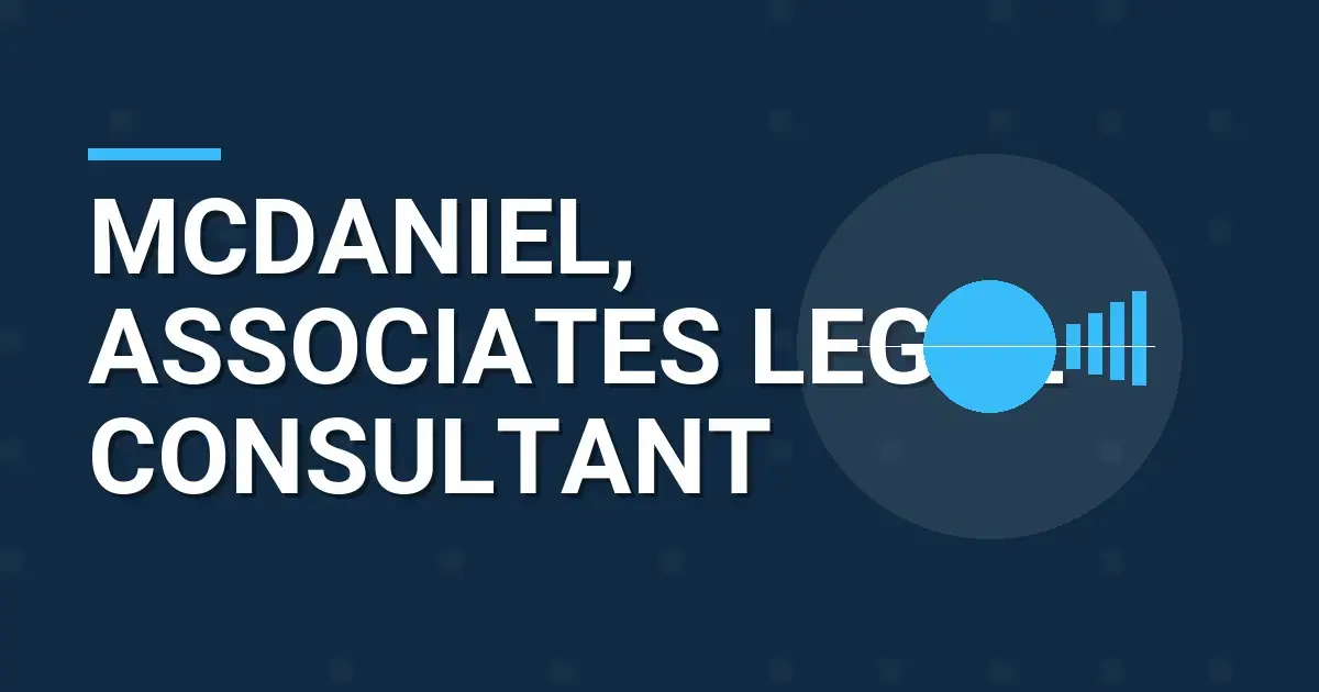 Mcdaniel, Associates Legal Consultant