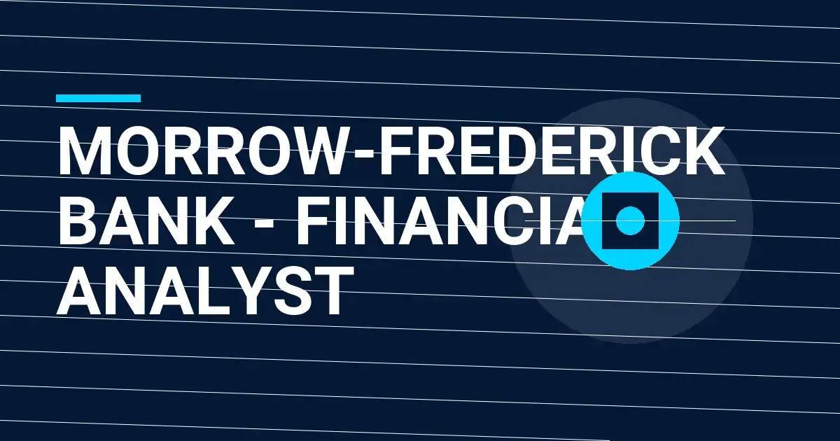 Morrow-Frederick Bank - Financial Analyst