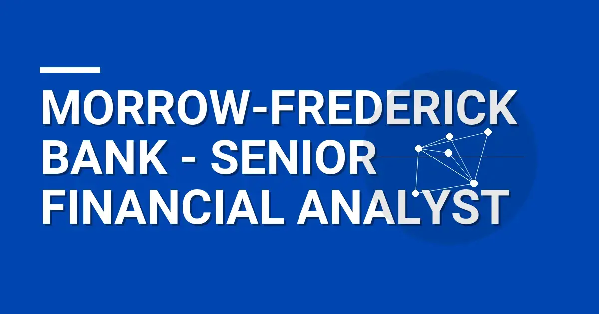 Morrow-Frederick Bank - Senior Financial Analyst
