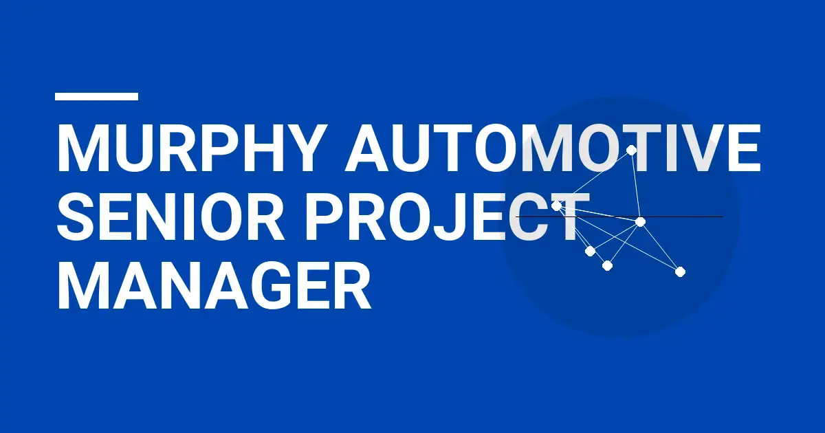 Murphy Automotive Senior Project Manager
