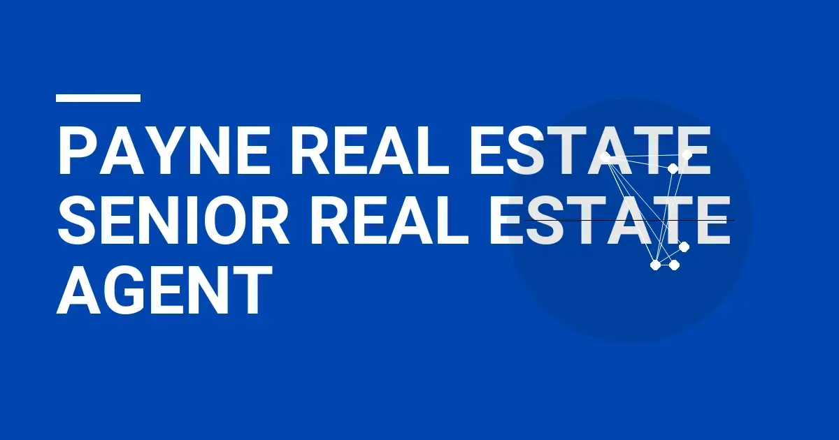 Payne Real Estate Senior Real Estate Agent