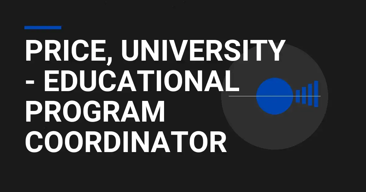 Price, University - Educational Program Coordinator