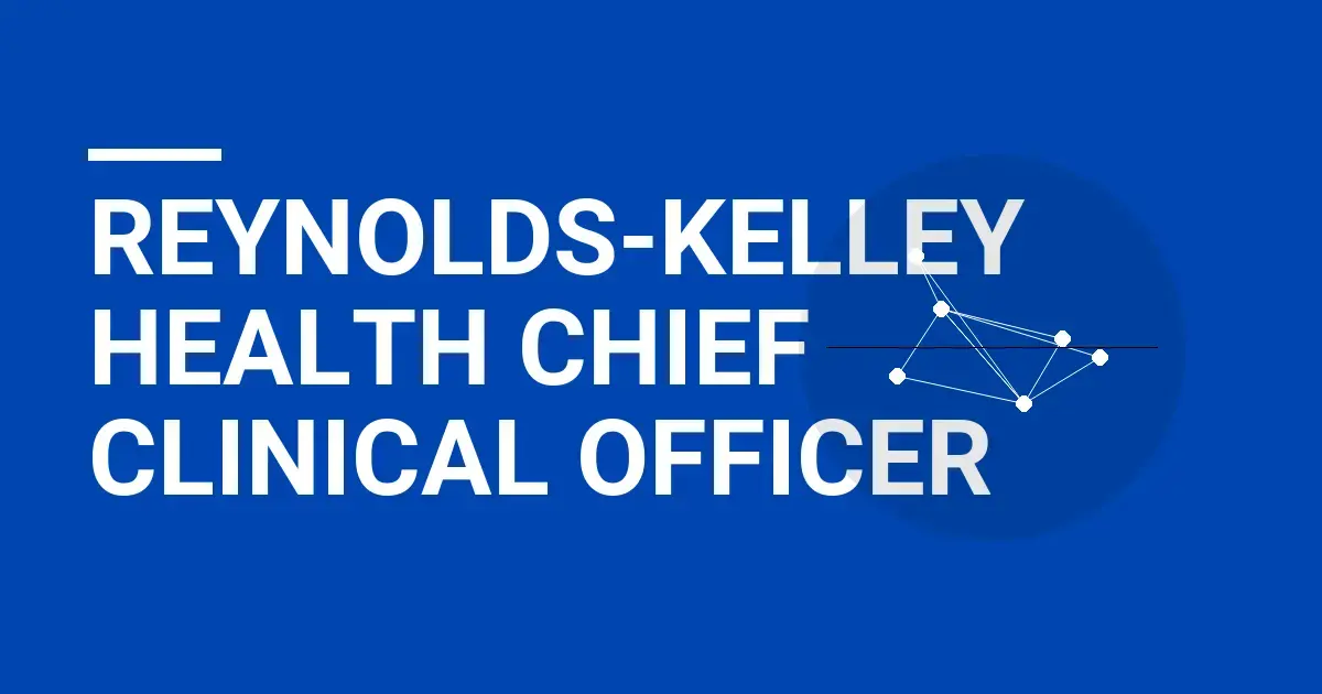 Reynolds-Kelley Health Chief Clinical Officer