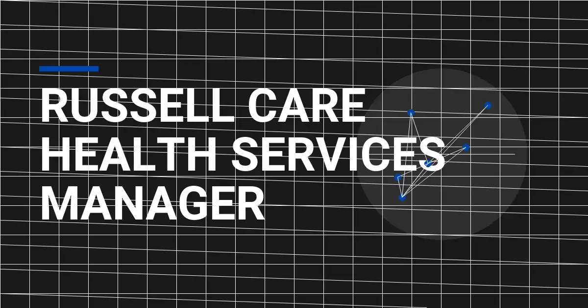 Russell Care Health Services Manager