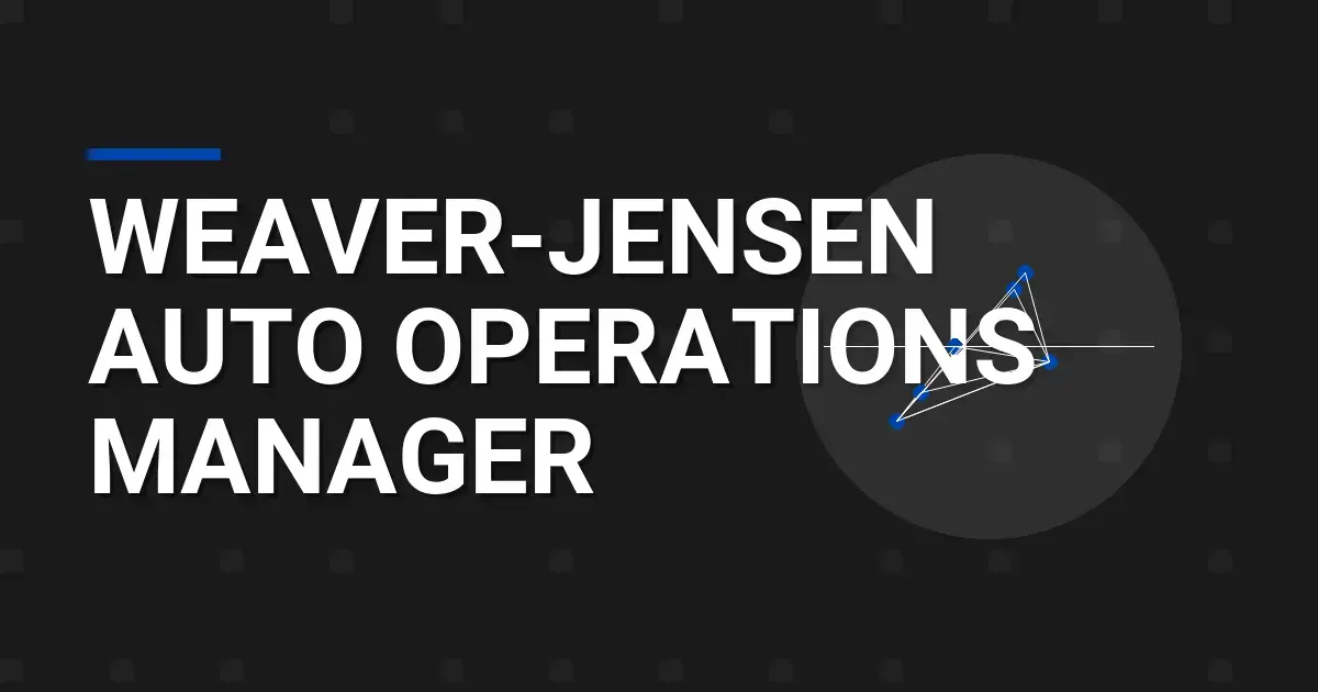 Weaver-Jensen Auto Operations Manager